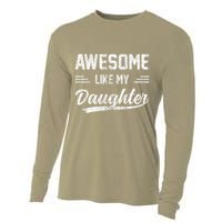 Awesome Like My Daughter Dad Funny Fathers Day Cooling Performance Long Sleeve Crew