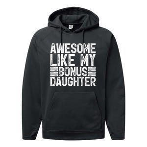 Awesome Like My Bonus Daughter Gifts Fathers Day Dad Performance Fleece Hoodie