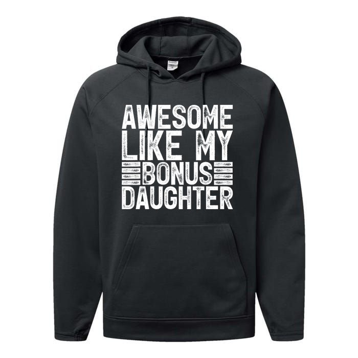 Awesome Like My Bonus Daughter Gifts Fathers Day Dad Performance Fleece Hoodie