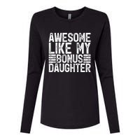 Awesome Like My Bonus Daughter Gifts Fathers Day Dad Womens Cotton Relaxed Long Sleeve T-Shirt