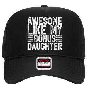 Awesome Like My Bonus Daughter Gifts Fathers Day Dad High Crown Mesh Back Trucker Hat