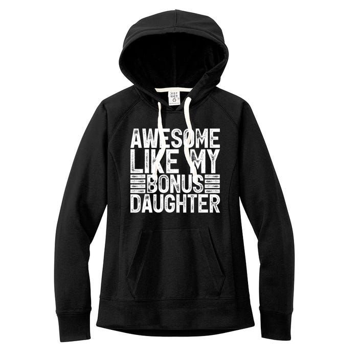 Awesome Like My Bonus Daughter Gifts Fathers Day Dad Women's Fleece Hoodie