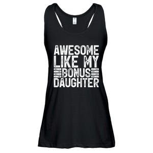 Awesome Like My Bonus Daughter Gifts Fathers Day Dad Ladies Essential Flowy Tank