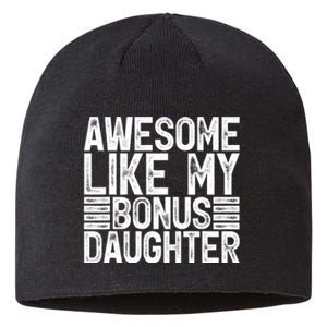 Awesome Like My Bonus Daughter Gifts Fathers Day Dad Sustainable Beanie