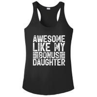 Awesome Like My Bonus Daughter Gifts Fathers Day Dad Ladies PosiCharge Competitor Racerback Tank