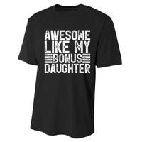 Awesome Like My Bonus Daughter Gifts Fathers Day Dad Performance Sprint T-Shirt