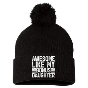 Awesome Like My Bonus Daughter Gifts Fathers Day Dad Pom Pom 12in Knit Beanie