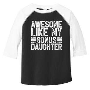 Awesome Like My Bonus Daughter Gifts Fathers Day Dad Toddler Fine Jersey T-Shirt