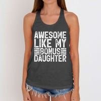 Awesome Like My Bonus Daughter Gifts Fathers Day Dad Women's Knotted Racerback Tank