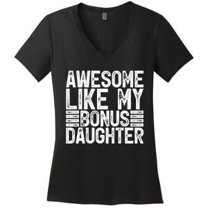 Awesome Like My Bonus Daughter Gifts Fathers Day Dad Women's V-Neck T-Shirt