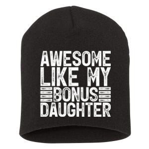 Awesome Like My Bonus Daughter Gifts Fathers Day Dad Short Acrylic Beanie