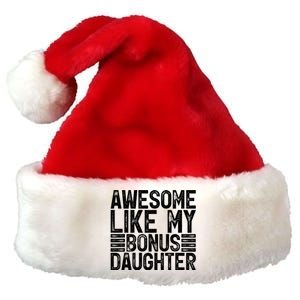 Awesome Like My Bonus Daughter Gifts Fathers Day Dad Premium Christmas Santa Hat