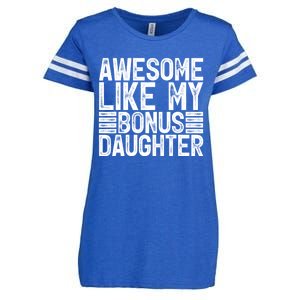 Awesome Like My Bonus Daughter Gifts Fathers Day Dad Enza Ladies Jersey Football T-Shirt