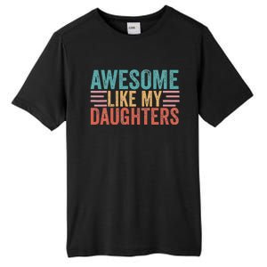 Awesome Like My Daughters Tall Fusion ChromaSoft Performance T-Shirt