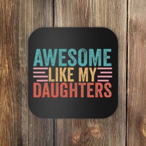 Awesome Like My Daughters Coaster