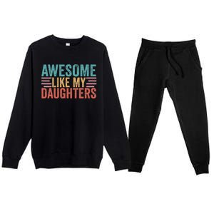 Awesome Like My Daughters Premium Crewneck Sweatsuit Set