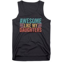 Awesome Like My Daughters Tank Top