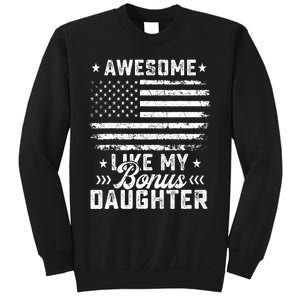 Awesome Like My Bonus Daughter Usa Flag 4th Of July Sweatshirt