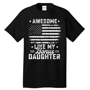 Awesome Like My Bonus Daughter Usa Flag 4th Of July Tall T-Shirt