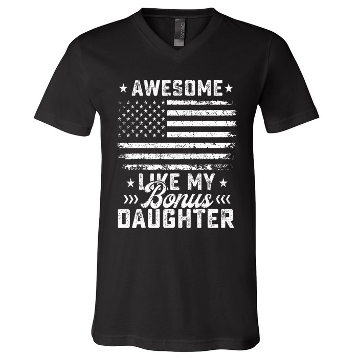 Awesome Like My Bonus Daughter Usa Flag 4th Of July V-Neck T-Shirt