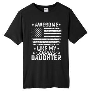 Awesome Like My Bonus Daughter Usa Flag 4th Of July Tall Fusion ChromaSoft Performance T-Shirt