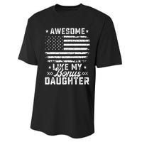 Awesome Like My Bonus Daughter Usa Flag 4th Of July Performance Sprint T-Shirt