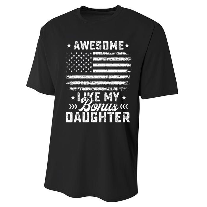 Awesome Like My Bonus Daughter Usa Flag 4th Of July Performance Sprint T-Shirt