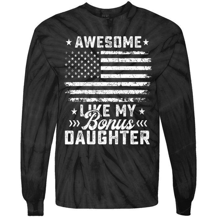 Awesome Like My Bonus Daughter Usa Flag 4th Of July Tie-Dye Long Sleeve Shirt