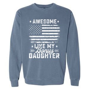 Awesome Like My Bonus Daughter Usa Flag 4th Of July Garment-Dyed Sweatshirt