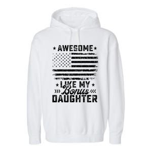 Awesome Like My Bonus Daughter Usa Flag 4th Of July Garment-Dyed Fleece Hoodie