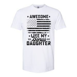 Awesome Like My Bonus Daughter Usa Flag 4th Of July Softstyle CVC T-Shirt