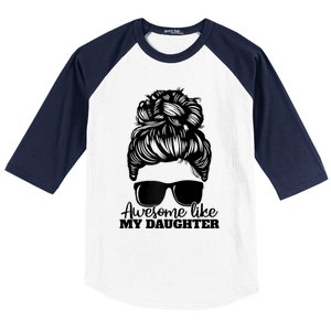 Awesome Like My Daughter Funny Father Mother Mom Dad Baseball Sleeve Shirt