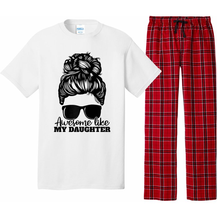 Awesome Like My Daughter Funny Father Mother Mom Dad Pajama Set