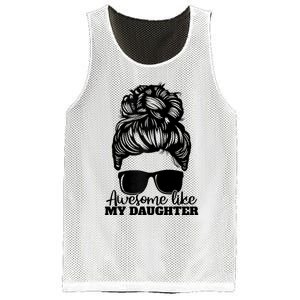 Awesome Like My Daughter Funny Father Mother Mom Dad Mesh Reversible Basketball Jersey Tank