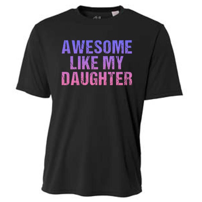 Awesome like my daughter fathers Day Cooling Performance Crew T-Shirt