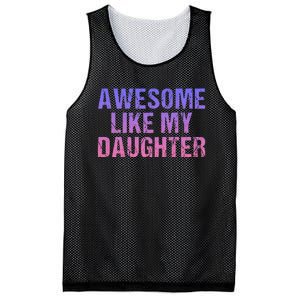 Awesome like my daughter fathers Day Mesh Reversible Basketball Jersey Tank