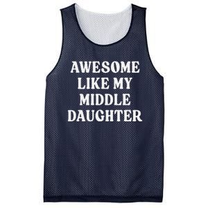 Awesome Like My Middle Daughter Mesh Reversible Basketball Jersey Tank