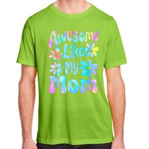 Awesome Like My Mom Mommy Groovy Graphic MotherS Day Adult ChromaSoft Performance T-Shirt