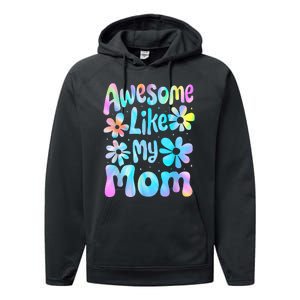 Awesome Like My Mom Mommy Groovy Graphic MotherS Day Performance Fleece Hoodie