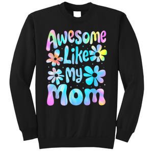 Awesome Like My Mom Mommy Groovy Graphic MotherS Day Sweatshirt