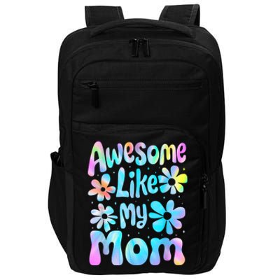 Awesome Like My Mom Mommy Groovy Graphic MotherS Day Impact Tech Backpack