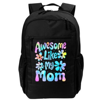 Awesome Like My Mom Mommy Groovy Graphic MotherS Day Daily Commute Backpack