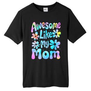 Awesome Like My Mom Mommy Groovy Graphic MotherS Day Tall Fusion ChromaSoft Performance T-Shirt