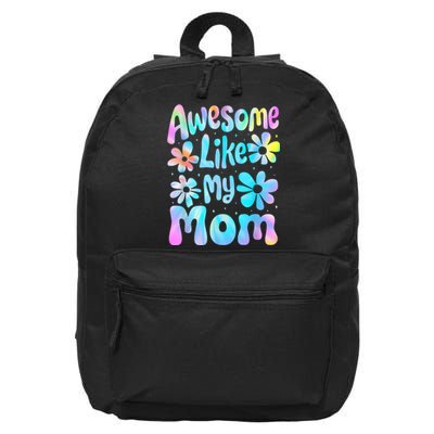 Awesome Like My Mom Mommy Groovy Graphic MotherS Day 16 in Basic Backpack