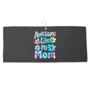 Awesome Like My Mom Mommy Groovy Graphic MotherS Day Large Microfiber Waffle Golf Towel