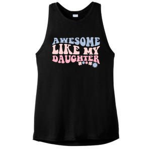 Awesome Like My Daughter Fathers Day Wavy Groovy Celebration Ladies PosiCharge Tri-Blend Wicking Tank