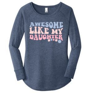 Awesome Like My Daughter Fathers Day Wavy Groovy Celebration Women's Perfect Tri Tunic Long Sleeve Shirt