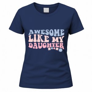 Awesome Like My Daughter Fathers Day Wavy Groovy Celebration Women's T-Shirt