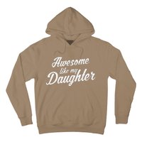 Awesome Like My Daughter Mom Dad Parents Gift Hoodie