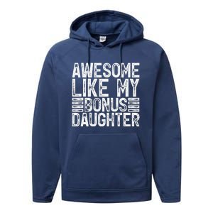 Awesome Like My Bonus Daughter Gifts Man Fathers Day Dad Performance Fleece Hoodie